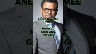 ANEES BAZMEE TOP 7 HIGHEST GROSSING MOVIES #highestgrossingmovies #aneesbazmee #comedymovie #shorts