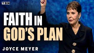 Joyce Meyer: Motivation to Trust in God's Plan During Uncertain Times | Full Sermons on TBN