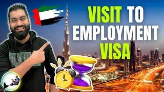 ⏰Visit Visa to Employment Visa Processing Time In Dubai 2024 