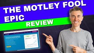 The Motley Fool Epic Review: Is This Stock Service Really Epic?