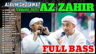 SHOLAWAT AZ ZAHIR TERBARU 2025 FULL ALBUM BIKIN CANDU AZZAHIR TERBARU 2025