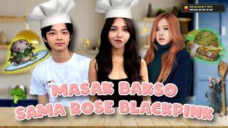 MEYDEN DAN KYY MASAK BAKSO BUAT ROSE BLACKPINK