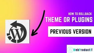 easy method to rollback theme or plugins previous version