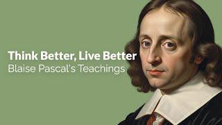 Blaise Pascal: The Philosopher Who Bridged Faith and Reason