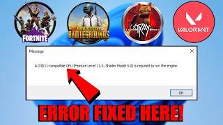 A D3D11 compatible GPU (feature level 11.0 shader model 5.0) is required to run the engine