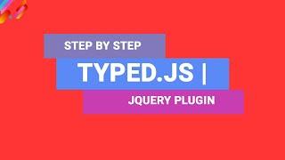 Typed.js | Animated Typed Text Tutorial | jQuery Plugin