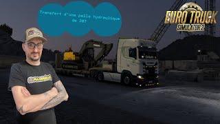 [ ETS 2 ] [ V.D.R Saison 4  ] : Transfert d'une pelle hydraulique Volvo !!!