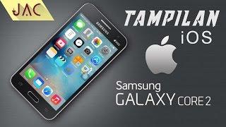 Mengubah Tampilan Galaxy Core 2 Menjadi iPhone iOS [JAC Art Code]