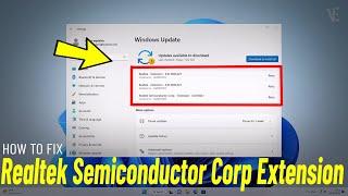 Fix Realtek Semiconductor Corp. - Extension in Windows 11 | How To Solve realtek 0x80070103 Error ️