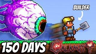 I Spent 150 Days In Terraria Calamity as a Builder | The Beginning