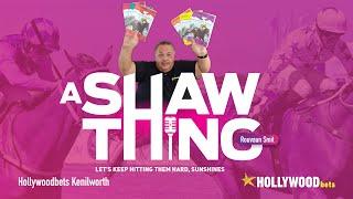 A Shaw Thing - Episode 593 - Wednesday 18 December 2024 - Hollywoodbets Kenilworth