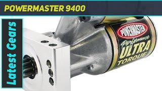 Powermaster 9400 - Short Review