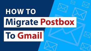 Postbox to Gmail Migration | Import Postbox to G Suite – Watch Video