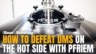 How to Defeat DMS on the Hot Side with pFriem Family Brewers