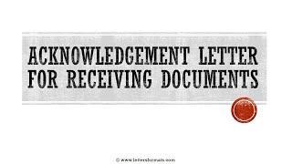 How to Write an Acknowledgement Letter for Receiving Documents