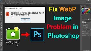 How to Fix WebP Image Problem in Photoshop 2022 || Output WebP from Photoshop