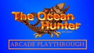 The Ocean Hunter (Arcade) playthrough