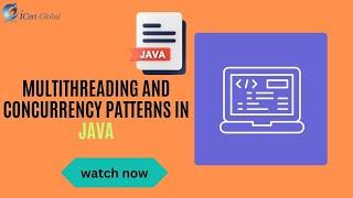 Multithreading and Concurrency Patterns in Java | iCert Global