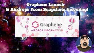 Graphene Launch & Airdrops From Snapshots Incoming!