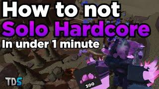 TDS How To Not Solo Hardcore In Under 1 Minute - Tower Defense Simulator Roblox