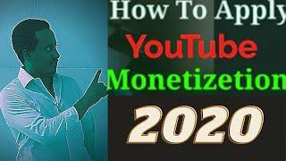 How to apply for Monetization on Youtube 2020 in Amharic |How to apply monetization on YouTube