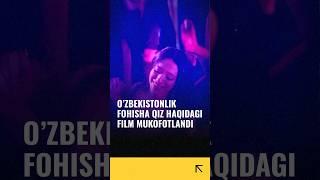 O‘zbekistonlik fohisha qiz haqidagi film Kann festivalida mukofotlandi