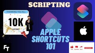 Apple Shortcuts 101 || Scripting Part 5