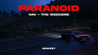 NAV - Paranoid Ft. The Weeknd