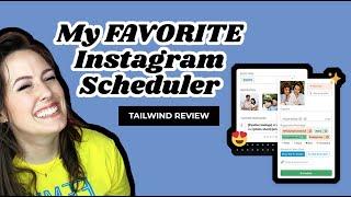 Instagram Scheduler: TAILWIND Review