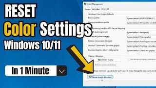 How to Reset Color Settings in Windows 11/10 (2024)