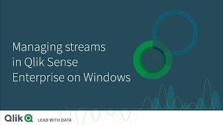 Managing streams in Qlik Sense Enterprise on Windows