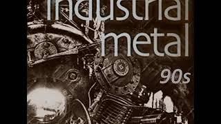 The Best of Industrial Metal from the 90s