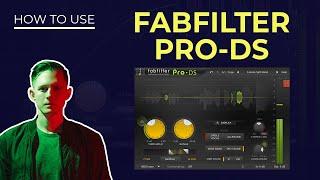 Fabfilter Pro-DS  (Tutorial) - Everything You Need to Know
