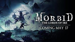 Morbid: The Lords of Ire | Coming May 17
