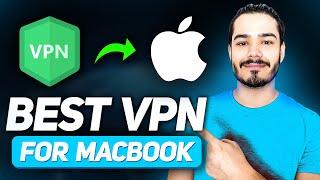 My Top 3 VPNs for Mac | Best VPN For Mac 2023