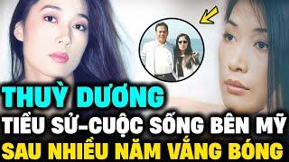 Ca sĩ THUỲ DƯƠNG - Giọng ca ĐỘC LẠ, cuộc sống bên Mỹ sau thời gian dài VẮNG BÓNG | Lịch Sử Hải Ngoại