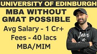 Unveiling University of Edinburgh's MBA/MIM Programs: Fees, Eligibility, & Average Salary Insights!