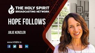 Hope Follows the difficult moments in parenting (Hope Follows with Julie Kenzler)