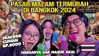 PASAR MALAM TERMURAH DI BANGKOK 2024 !