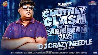 Dj Crazy Needle - Chutney Clash Of The Caribbean 2025