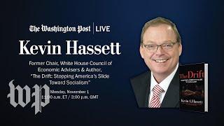 Kevin Hassett, “The Drift: Stopping America's Slide Toward Socialism” (Full Stream 11/1)