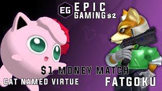 Epic Gaming 82 - Cat Named Virtue (Jigglypuff) vs FatGoku (Fox) $1 Money Match