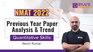 NMAT Previous Year Quantitative Skills Paper Analysis & Trends | Ace NMAT 2022 Exam Preparation