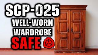 SCP-025 - A Well-Worn Wardrobe : Object Class - Safe