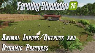  Farm Sim 25 News  Animal Inputs / Outputs & Dynamic Pastures