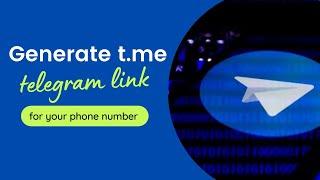 How To Generate t.me Telegram Link for Your Phone Number