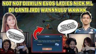 KOCAK!!! Not Not dikerjain evos ladies ganti nick ML jadi 'WANNNLUV' wkwkw 