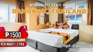 Where to stay in Thailand- Top High Airport Link Hotel