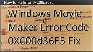 How to Fix Error 0xC00d36E5