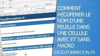 Comment récupérer le nom de la feuille dans une cellule avec et sans macro VBA